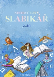 NEOBYČEJNÝ SLABIKÁŘ - 2. díl