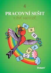 KOMPLETNÍ SADA KNIH PRO ŽÁKA (2023) - PRACOVNÍ SEŠIT č. 4 k ŽIVÉ ABECEDĚ